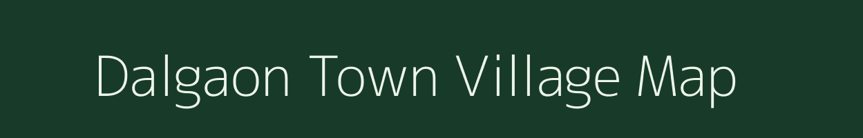 Dalgaon Town village map in Assam