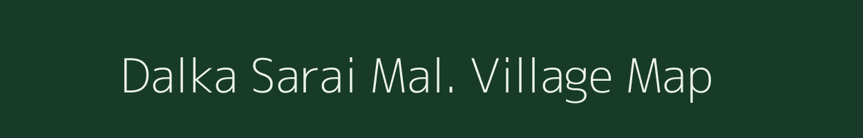 Dalka Sarai Mal. village map in Madhya Pradesh