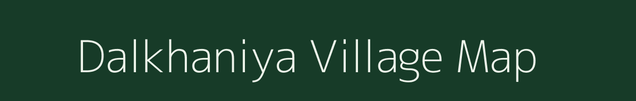 Dalkhaniya village map in Gujarat