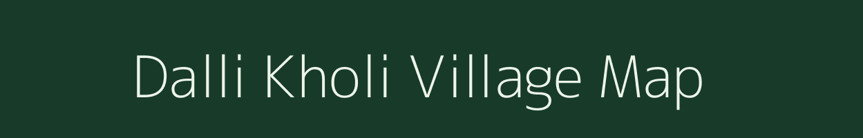 Dalli Kholi village map in Chhattisgarh