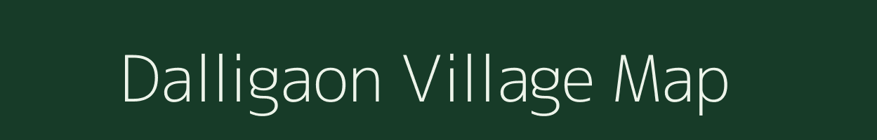 Dalligaon village map in Bihar