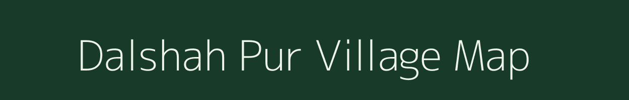 Dalshah Pur village map in Uttar Pradesh