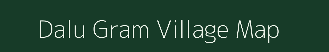 Dalu Gram village map in Assam