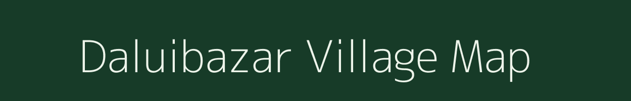 Daluibazar village map in West Bengal