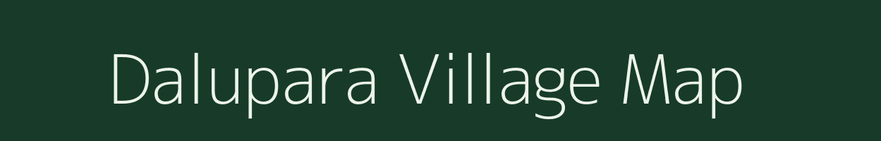 Dalupara village map in Meghalaya