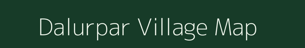 Dalurpar village map in Assam
