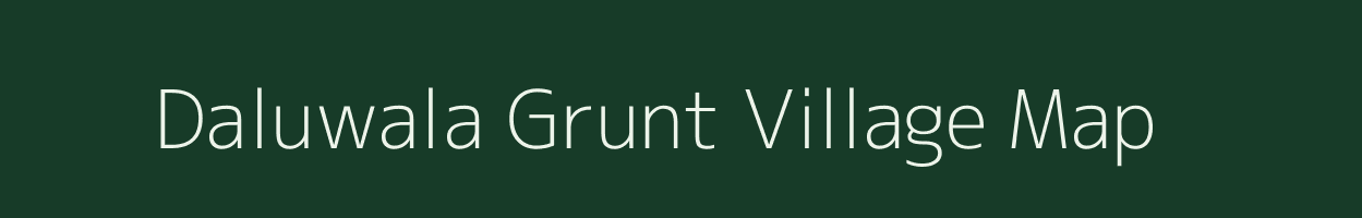 Daluwala Grunt village map in Uttarakhand