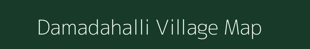 Damadahalli village map in Karnataka