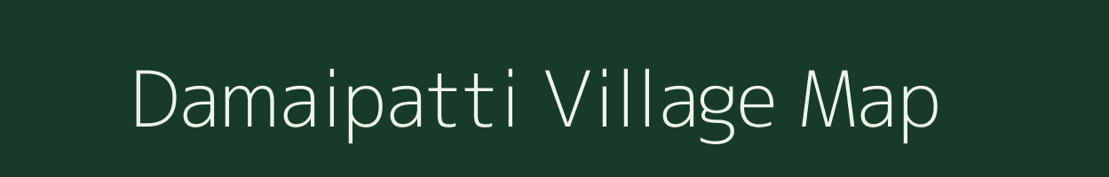 Damaipatti village map in Bihar