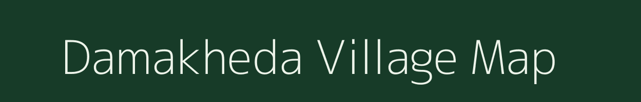 Damakheda village map in Chhattisgarh