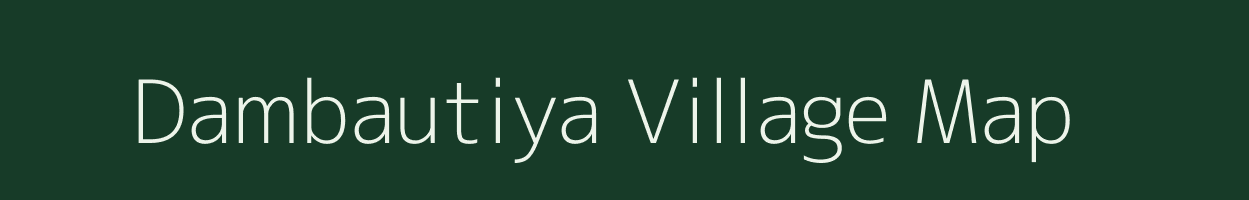 Dambautiya village map in Jharkhand