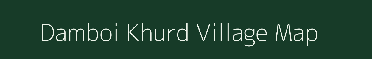 Damboi Khurd village map in Rajasthan