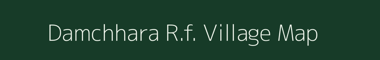 Damchhara R.f. village map in Tripura