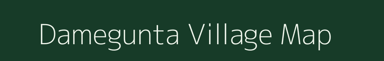 Damegunta village map in Andhra Pradesh