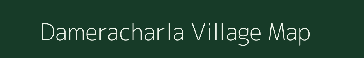 Dameracharla village map in Andhra Pradesh