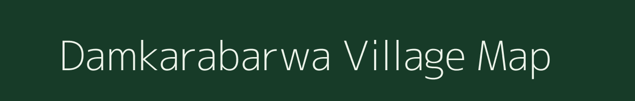 Damkarabarwa village map in Jharkhand