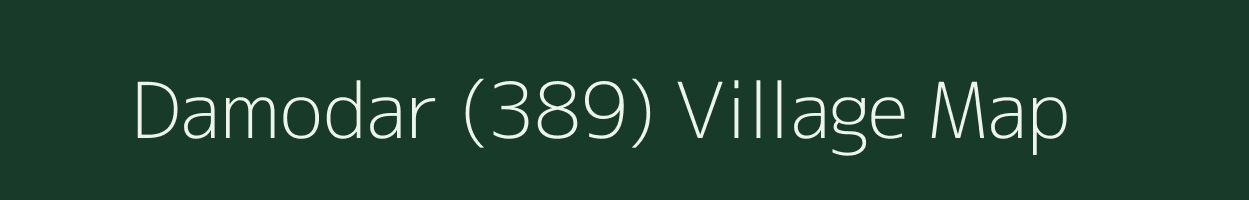 Damodar (389) village map in Punjab