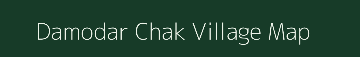 Damodar Chak village map in West Bengal