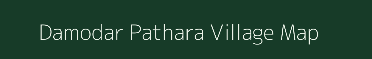 Damodar Pathara village map in Uttar Pradesh