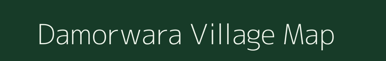 Damorwara village map in Rajasthan