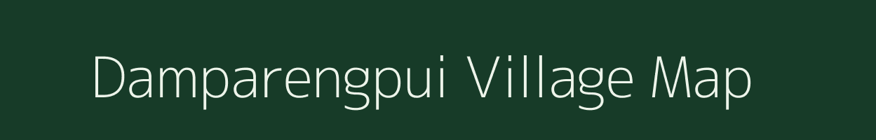 Damparengpui village map in Mizoram