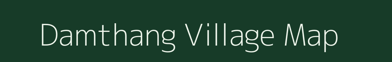 Damthang village map in Sikkim