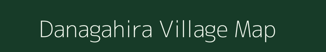 Danagahira village map in Odisha