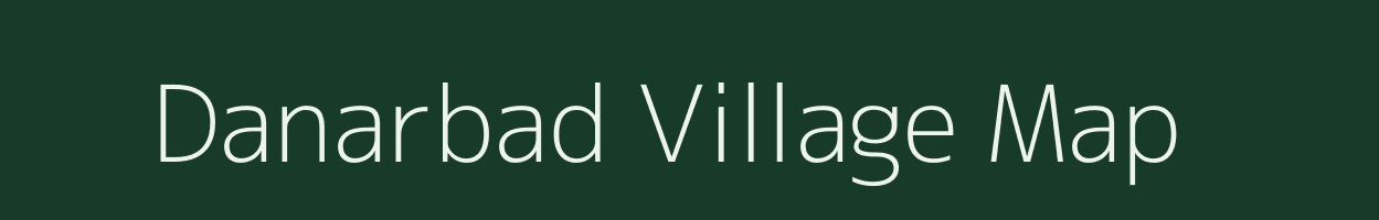 Danarbad village map in Jharkhand