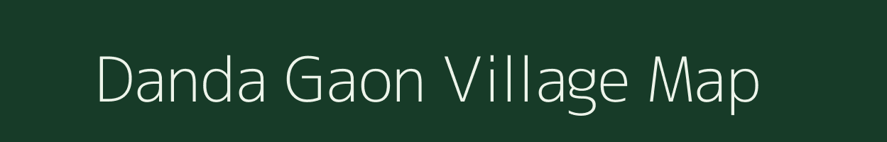 Danda Gaon village map in Uttarakhand