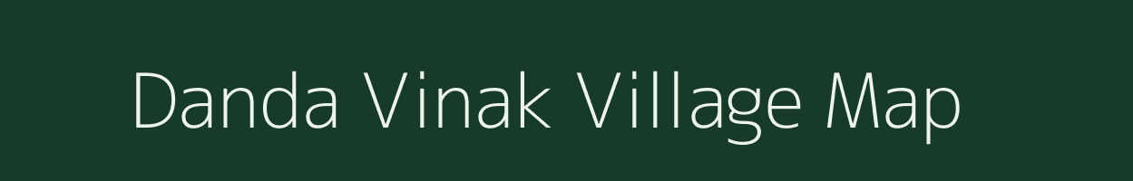 Danda Vinak village map in Uttarakhand