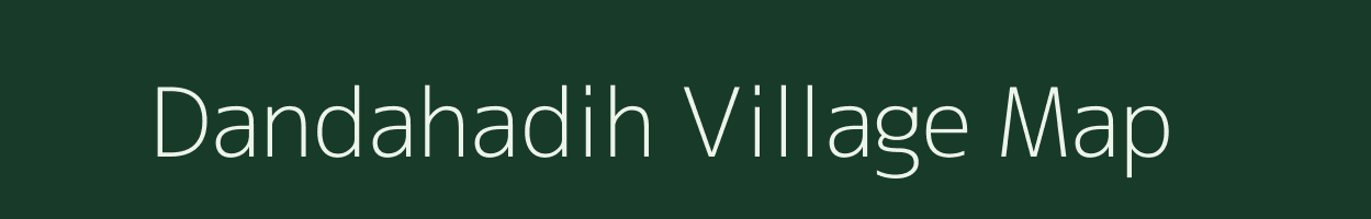 Dandahadih village map in Chhattisgarh