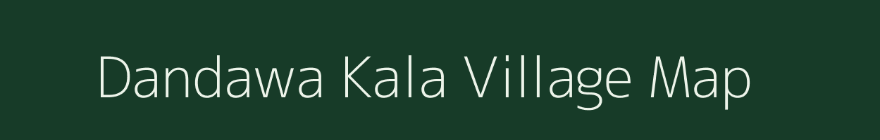 Dandawa Kala village map in Uttar Pradesh