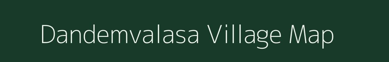 Dandemvalasa village map in Andhra Pradesh