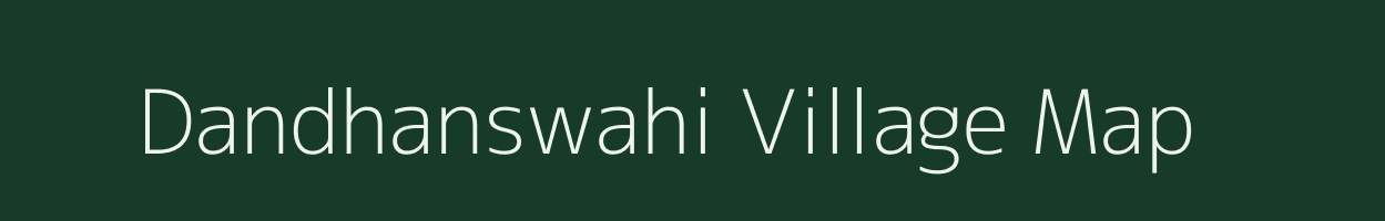 Dandhanswahi village map in Chhattisgarh