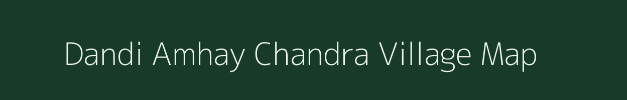 Dandi Amhay Chandra village map in Uttar Pradesh