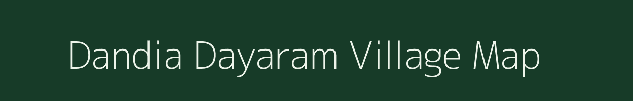 Dandia Dayaram village map in Uttar Pradesh