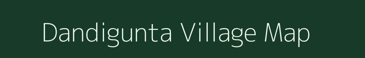 Dandigunta village map in Andhra Pradesh