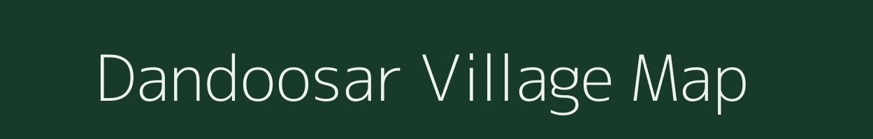 Dandoosar village map in Rajasthan