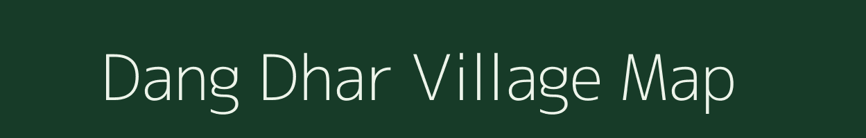 Dang Dhar village map in Uttarakhand