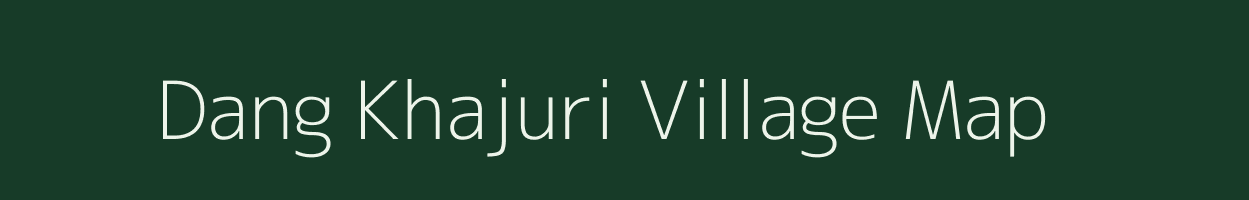 Dang Khajuri village map in Uttar Pradesh