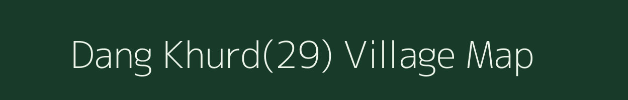 Dang Khurd(29) village map in Haryana