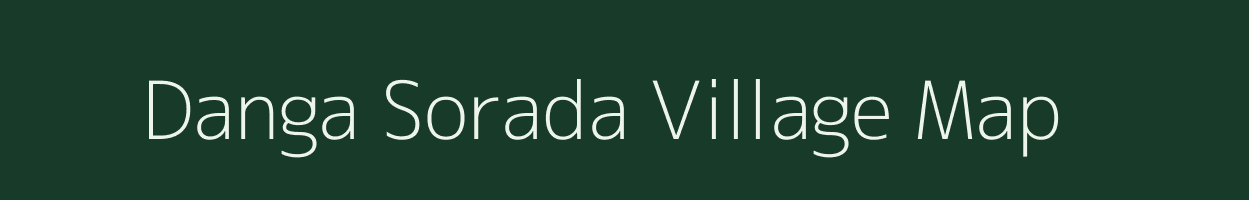 Danga Sorada village map in Odisha