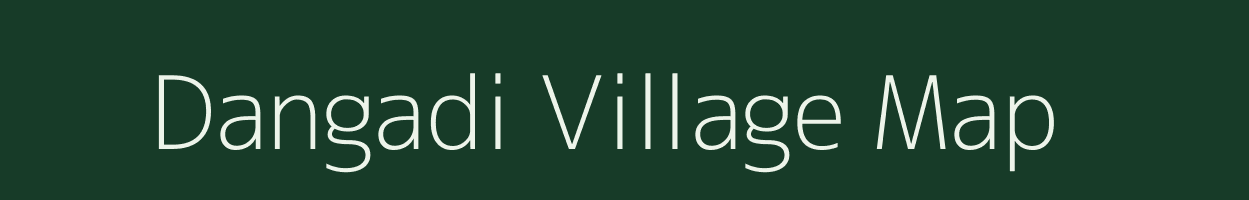 Dangadi village map in Madhya Pradesh