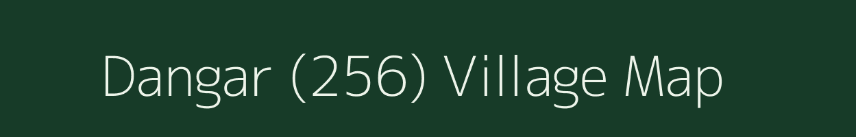 Dangar (256) village map in Himachal Pradesh