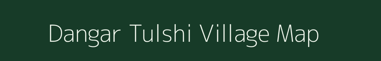 Dangar Tulshi village map in West Bengal