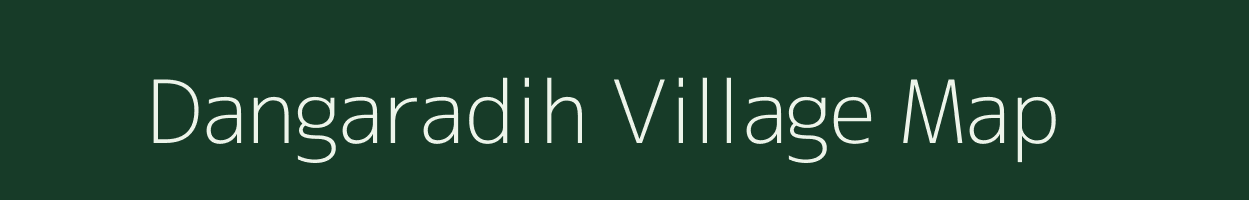 Dangaradih village map in Uttar Pradesh