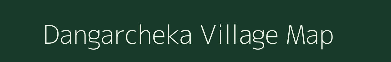 Dangarcheka village map in Odisha