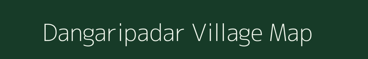 Dangaripadar village map in Odisha