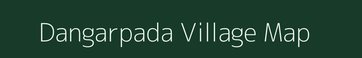Dangarpada village map in Odisha