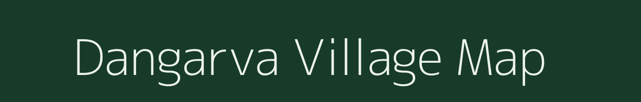 Dangarva village map in Gujarat